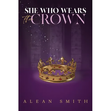 She Who Wears the Crown