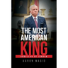The Most American King: Abdullah of Jordan