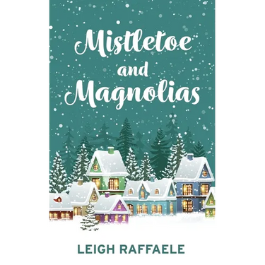 Mistletoe and Magnolias
