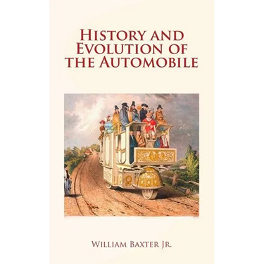 History and Evolution of the Automobile