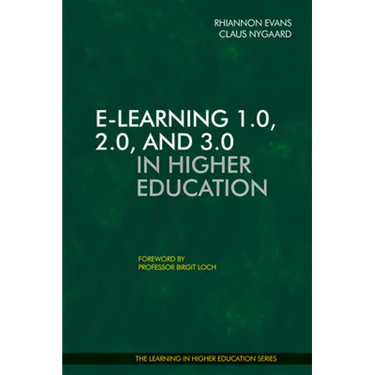 E-Learning 1.0, 2.0, and 3.0 in Higher Education