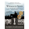 Witness to Spirit: My Life with Cowboys, Mozart & Indians