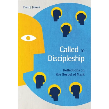Called to Discipleship: Reflections on the Gospel of Mark