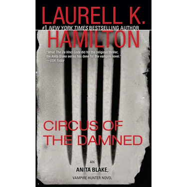 Circus of the Damned: An Anita Blake, Vampire Hunter Novel