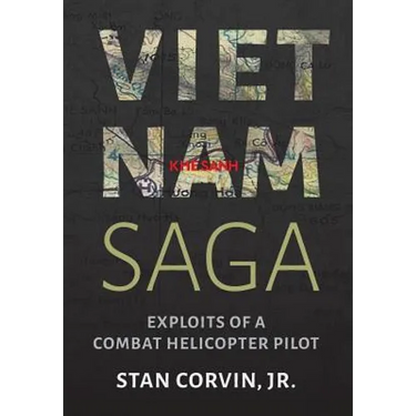Vietnam Saga: Exploits of a Combat Helicopter Pilot