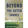 Beyond the Outer Shores: The Untold Odyssey of Ed Ricketts, the Pioneering Ecologist Who Inspired John Steinbeck and Joseph Campbell