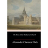 The Rise of the Mediaeval Church