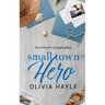 Small Town Hero