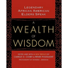 A Wealth of Wisdom: Legendary African American Elders Speak