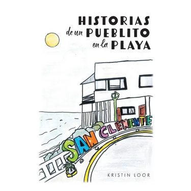 Historias de un Pueblito en la Playa