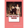 The Birth-Mark