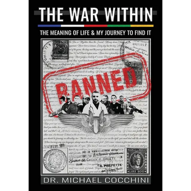 The War Within: The Meaning of Life & My Journey To Find It