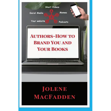 Authors-How to Brand You and Your Books
