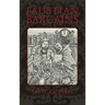 Faustian Bargains