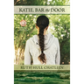 Katie, Bar the Door
