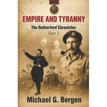 Empire and Tyranny: The Rutherford Chronicles Part 3