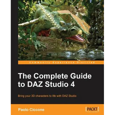 The Complete Guide to Daz Studio 4