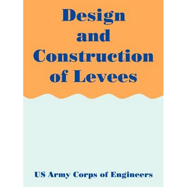 Design and Construction of Levees