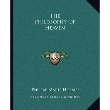 The Philosophy Of Heaven