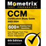 CCM Certification Study Guide 2023-2024 - 600+ Practice Test Questions, Case Manager Exam Prep Secrets with Detailed Answer Explanations: [6th Edition