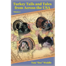 Turkey Tails and Tales from Across the USA: Volume 3