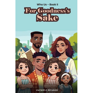 For Goodness's Sake