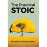 The Practical Stoic: Finding Inner Peace Through Stoicism