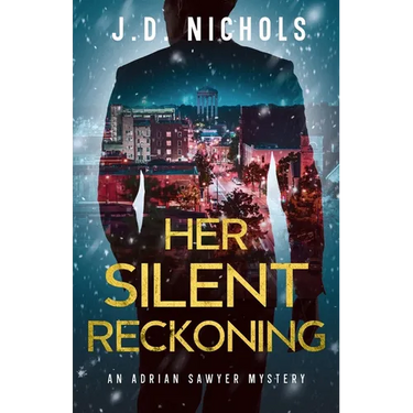 Her Silent Reckoning: An Adrian Sawyer Mystery