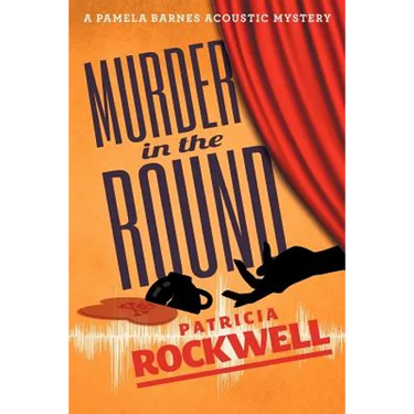 Murder in the Round: A Pamela Barnes Acoustic Mystery