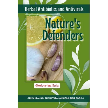 Nature's Defenders: Herbal Antibiotics and Antivirals
