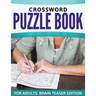 Crossword Puzzle Book For Adults: Brain Teaser Edition