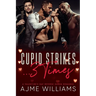 Cupid Strikes... 3 Times: A Valentine's Day Reverse Harem Romance