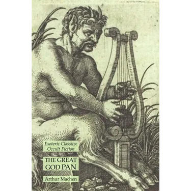 The Great God Pan: Esoteric Classics: Occult Fiction