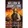 Dead Broke, Colorado