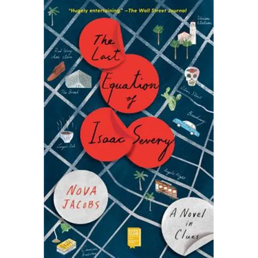 The Last Equation of Isaac Severy: A Novel in Clues