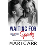 Waiting for Sparks