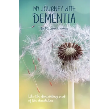 My Journey With Dementia: I Just Didn't Understand