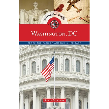 Historical Tours Washington, DC: Trace the Path of America's Heritage