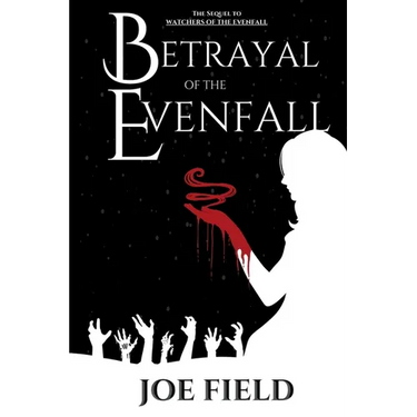 Betrayal of the Evenfall