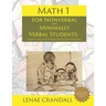 Math 1: For Nonverbal and Minimally Verbal Students: Lesson Plans with Options for Student Responses