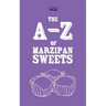 The A-Z of Marzipan Sweets