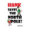 Hank Saves the North Pole