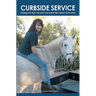 Curbside Service: "Change the Way You and Your Horse Think About Each Other"