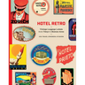 Hotel Retro: Vintage Luggage Labels from Tokyo to Buenos Aires: 330 Travel Ephemera Stickers