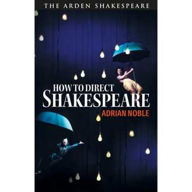 How to Direct Shakespeare