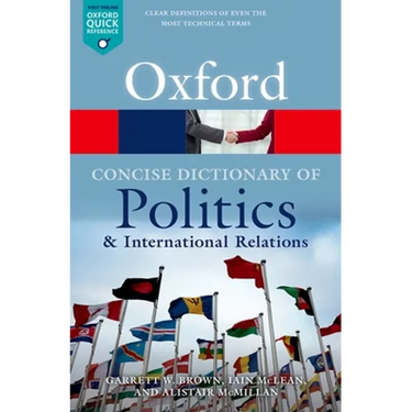 The Concise Oxford Dictionary of Politics and International Relations