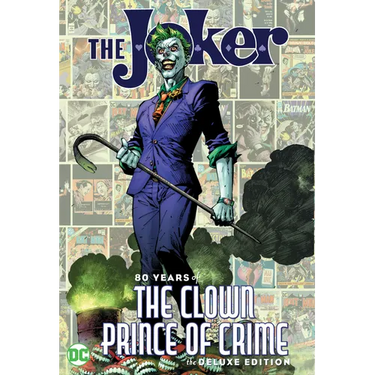 The Joker: 80 Years of the Clown Prince of Crime the Deluxe Edition
