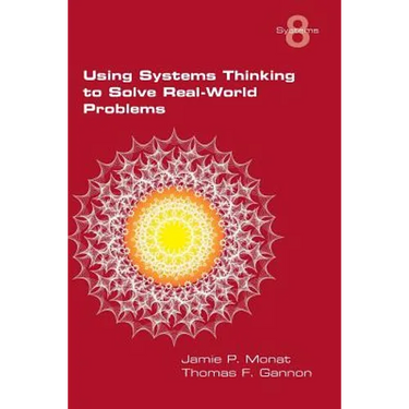 Using Systems Thinking to Solve Real-World Problems