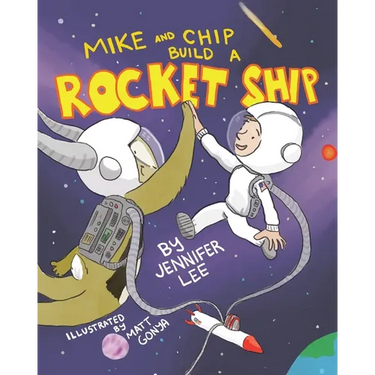 Mike and Chip Build a Rocket Ship