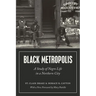 Black Metropolis: A Study of Negro Life in a Northern City
